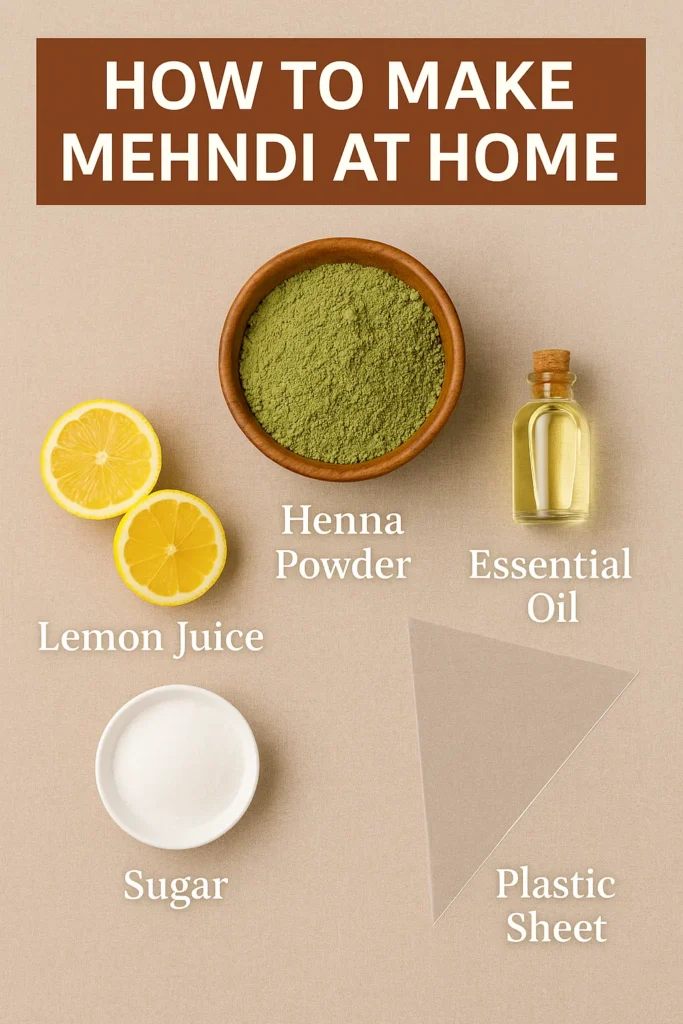 How to Make Mehndi at Home 